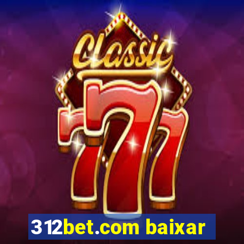 312bet.com baixar